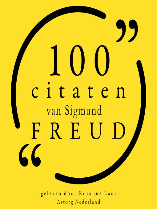Title details for 100 citaten van Sigmund Freud by Sigmund Freud - Available